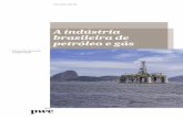 A indústria brasileira de petróleo e gás - pwc.com.br · PDF fileDe acordo com a Organização dos Países Exportadores de Petróleo ... Produção mundial de gás Consumo mundial