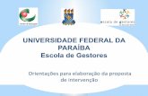 UNIVERSIDADE FEDERAL DA PARAÍBA Escola de …moodle3.mec.gov.br/ufpb/file.php/1/tcc/PI2.pdf · fim de atingir, Mudar, Promover com o trabalho de intervenção. Exemplo: Compreender