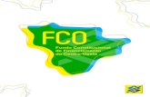 Fundo Constitucional de Financiamento do Centro- · PDF fileO Fundo de Financiamento do Centro-Oeste (FCO) é um fundo de crédito criado pela Constituição Federal de 1988 com o