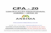 CPA - 20 · PDF filePossui as certificações da Anbid CPA‐10 e CPA‐20 e também a ... Apostila CPA 10 CPA 20 ANCOR CEA NCEIRA ANCÁR Concurso PQO todas as q simulados