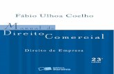 Manual de Direito Comercial - 001-018 · PDF file10 Cap. 4 — LIVROS COMERCIAIS 1. Obrigações comuns a todos os empresários ..... 65 2. Espécies de livros empresariais