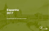 Espanha 2017 - travelbi.turismodeportugal.pttravelbi.turismodeportugal.pt/pt-pt/Documents/Análises/Mercados... · Mercado turístico (1/3) Espanha, janeiro 2017 | 7 A Espanha é