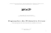 Equações do Primeiro Grau - IMPA · PDF file2 Alexandre de Azevedo Silva Gabriella Marques Pereira da Costa Equações do Primeiro Grau Uma proposta de aula baseada na análise de