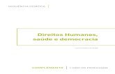 Direitos Humanos, saúde e democracia - · PDF file3 Ficha técnica: Direitos humanos, saúde e democracia Tipo de sequência didática Média, com diferentes tipos de leitura de texto