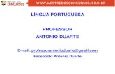 LÍNGUA PORTUGUESA PROFESSOR ANTONIO DUARTE · PDF file-a prosódia – cuida da acentuação e da entoação dos ... É o agrupamento de vogais e semivogais na mesma sílaba ou em