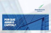 Por que abrir o caPital? - vemprabolsa.com.brvemprabolsa.com.br/wp-content/uploads/2015/10/Porqueabrirocapital.… · além de possibilitar a saída de ... A abertura de capital pode