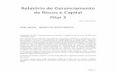Relatório de Gerenciamento de Riscos e Capital - Junho 2017 · PDF filecarteiras de atacado como para o varejo, além do parâmetro M para a carteira de ... qualidade do capital regulamentar