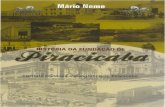 MARIONEME - ihgp.org.br · PDF fileManual de História Piracicaba, de Guilherne Vitti (1966); A Síntese Urbana, ... de parceria com Samuel Neves, teimava em transformar no município