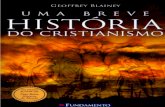 Uma Breve História do Cristianismo - leandro marshall · PDF filePREFÁCIO Escrever a história do cristianismo é uma tarefa fascinante, frustrante e até perigosa. Fascinante devido