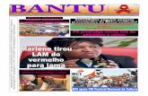 BANTU - macua.blogs.commacua.blogs.com/files/jornal_bantu_19.08.2014.pdf · Bantu, 18 de Agosto de 2014 3 DESTAQUE ... rea por parte da Mar-lene Manave, conta ... Bantu - Rigor &
