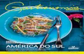 EspEcIAl AméricA do sul -  · PDF fileSua cozinha –hoje internacional– deve muito de sua fama ao ceviche: o prato de peixe cru marinado que nasceu do encontro dos pescados e