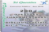 200 Questões fundamentadas Art. 6º a 11 da CF DIREITOS... · principalmente quando estas possuem comentários objetivos e de ... do concursando para auxiliá-lo no alcance de ...