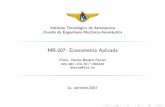 MB-207: Econometria denise/teaching/MB207/MB207_S02.pdf · PDF fileInstitutoTecnológicodeAeronáutica DivisãodeEngenhariaMecânica-Aeronáutica MB-207: Econometria Aplicada Profa.