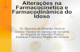 Alterações na Farmacocinética e Farmacodinâmica do Idosogeriatriag.dominiotemporario.com/doc/affi.pdf · Alterações na Farmacocinética e Farmacodinâmica do Idoso Dr. Mauricio