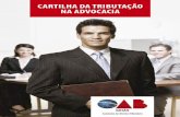 CARTILHA DA TRIBUTAÇÃO NA ADVOCACIA - …oabgo.org.br/oab/arquivos/downloads/Cartilha_da_Tributacao_na... · está sujeito a pagar o Imposto Sobre Serviços de qualquer natureza