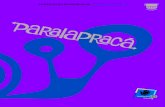 paralapraca.org.brparalapraca.org.br/wp-content/uploads/caderno_experiencias_assim... · Fabíola Margeritha Bastos ... Mauro de Barros Projeto Gráfico, Editoração ... B ezerra.