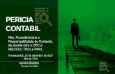 PERICIA CONTABIL - crc-ce.org.br · PDF fileCONTABIL Sandra Batista Perita Contábil Rito, Procedimentos e Responsabilidade do Contador, de acordo com o CPC e NBC/CFC TP01 e PP01 ...