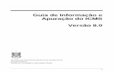 Guia de Informação e Apuração do ICMS Versão 8 - AWS · PDF file1 Guia de Informação e Apuração do ICMS Versão 8.0 Secretaria da Fazenda do Estado do Rio Grande do Sul Receita