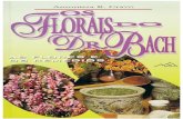 Os Florais do Dr. Bach - homeopatia.yolasite.comhomeopatia.yolasite.com/resources/FLORAIS/Os Florais do Dr. Bach e... · das das flores e sofre fisicamente reações diversas como: