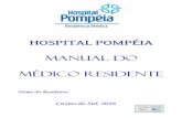 Manual do Residente 2016-1 - Hospital Pompéia · PDF fileA resolutividade no Hospital centra-se em um Bloco Cirúrgico com dez salas, três UTI’s de adultos, ... Radiologia e Diagnóstico