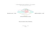Manual de Elabora o de Documentos - ãodeDocumentos.pdf · PDF fileUNIVERSIDADE FEDERAL DA BAHIA Secretariado Executivo MANUAL DE REDAÇÃO DE DOCUMENTOS Íris Gomes dos Santos Salvador