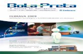 BOLA PRETA 100 - por · PDF filepela Embraco no Brasil e somos pioneiros na utilização delas”, acrescenta Ivan. Volpato, diretor superintendente. A empresa conta hoje com