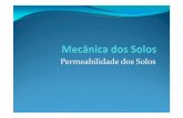 Permeabilidade dos Solos - UNIPengenhariacivilunip.weebly.com/uploads/1/3/9/9/...dos_solos..pdf · permeabilidade dos solos, são empregados os seguintesprocedimentos: a) Permeâmetrodecargaconstante