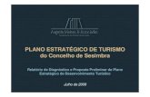 PLANO ESTRATÉGICO DE TURISMO do Concelho ... - cm · PDF filePLANO ESTRATÉGICO DE TURISMO ... locais/regionais/nacionais levam a que qualquer estratégia de sucesso para o Turismo