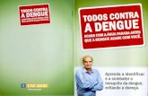 Previna-se contra a dengue - · PDF filePrezado trabalhador, A dengue é uma dœnc:a grave. que atingir quanuer Mas. com cuidados simples, evitá-la e preservar a saúde de familia.