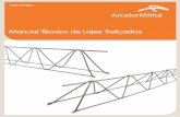 Manual Técnico de Lajes Treliçadaslongos.arcelormittal.com.br/pdf/produtos/construcao-civil/outros/... · A armação treliçada é uma estrutura metálica espacial prismática