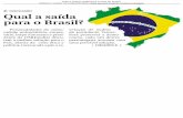 Qual a melhor saída para a crise do Brasil? - · PDF fileDeve haver rigor na ... Sem o laudo pe- ricial, ... com provas contra acusados", define Jampaulo. 'DIRETAS AGORA SERIAM CASUÍSMO'