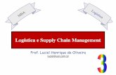 Logística e Logística e Supply Supply ChainChain ... · PDF file... publicou o livro “Logística Pura: a ciência da ... Fortalecendo os elos da cadeia de suprimentos. ... –