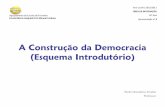 A Construção da Democracia (Esquema Introdutório) · PDF fileHomem Modelos de organização política que têm evoluído ao longo do tempo Animal social –vivência em sociedade