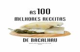 AS MELHORES RECEITAS - · PDF fileBacalhau à Portuguesa 119 . IdeiaseReceitas.com - As 100 Melhores Receitas de Bacalhau 4 Brandada de Bacalhau com Tomate Ingredientes para 4 pessoas