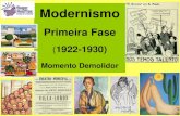 Modernismo Primeira Fase (1922-1930)rogerliteratura.com.br/aulas/CaracteristicasMod1aFase.pdf · FOLHA DA NOITE São Paulo, 16/02/1922 Foi, como se esperava, um notável fracasso,