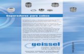 Separadores para cabos - Geissel · PDF fileseparadores para cabos fabricados em latão, poliamida e aço inoxidável 1.4305 (AISI 303) e 1.4571 (AISI 316 Ti), com roscas métricas,
