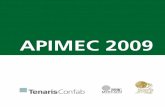 APIMEC 2009 -  · PDF fileConroe LP & Std Pipes 4 1/2" até 8 5/8" 1 HFC 90.000 Prodential Calgary OCTG/LP 2 3/8" até 12 3/4" 3 HFI 410 ... processo de Formação SAW
