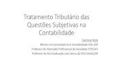 Tratamento Tributário das Questões Subjetivas na Contabilidadeconvecon.com.br/site/wp-content/uploads/2017/10/Carmine-Rullo.pdf · Tratamento Tributário das Questões Subjetivas