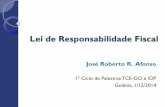 Lei de Responsabilidade Fiscal - · PDF fileA LRF não é uma panaceia, nem obra acabada. Não tendo sido ... Surgem dúvida e questões em torno da eficácia da política fiscal (déficit