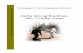 Como Ensinar Doutrinas Básicas Adventistas · PDF file- Revisa doutrinas chaves da Igreja Adventista em seu contexto ... A Doutrina da Salvação 8. O Grande Conflito 9. Vida, Morte