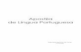 Apostila de Língua Portuguesa - · PDF file2.6. Ponto-de-exclamação (!) – emprega-se depois de interjeições ou de frases que exprimem espanto, admiração, ... Talvez pro final