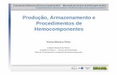 Produção, Armazenamento e Procedimentos de …bvsms.saude.gov.br/bvs/publicacoes/inca/Keicia_Pinto_Producao_de... · Produção, Armazenamento e Procedimentos de Hemocomponentes