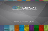 Relatório de Atividades 2 0 1 3 - cbca- · PDF filemensagem do diretor executivo Na construção civil aumentam os desafios no setor causados pela maior competitividade, maior complexidade