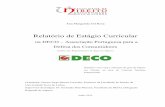 Relatório de Estágio Curricular - run.unl.pt · PDF fileRelatório Estágio Curricular DECO – Associação Portuguesa para a Defesa do Consumidor 2 Agradeço à minha família,