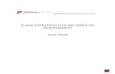 PLANO ESTRATÉGICO DE MELHORIA DO · PDF fileProjeto Educativo de Agrupamento, Relatório de Autoavaliação, Plano de Intervenção do Diretor ... pedagógica, indisciplina e gestão