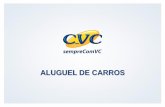 ALUGUEL DE CARROS - vendamaiscvc.com.brvendamaiscvc.com.br/index/wp-content/uploads/2014/10/... · locadora e sempre será debitada na localidade ao final da locação ( devolução
