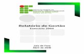 REPÚBLICA FEDERATIVA DO BRASIL - IF Sudeste MG · PDF fileRelatório de Gestão - Exercício 2009 4 4.6 Eventos em 2009 ... importância da sua contribuição para o desenvolvimento