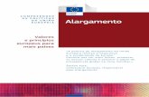 As polítiCAs eUropeiA dA União Alargamento · PDF filecompetências para um novo nível de decisão, denominado ... regras e os procedimentos da União Europeia. As negociações