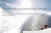 Simplificando a experiência de software da · PDF fileda Cisco . Resumo e criação de Conta inteligente no Cisco Software Central ... Etapa 1, etapa 2, etapa 1, etapa 2. A mudança
