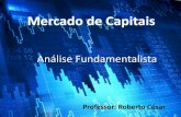 Análise Fundamentalista - Prof. Roberto César · PDF fileO objetivo principal desta analise é avaliar o comportamento da empresa com vista em determinar o valor intrínseco da ação.